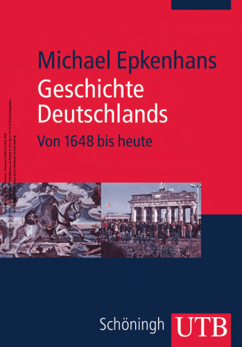 Geschichte Deutschlands - Von 1648 bis heute