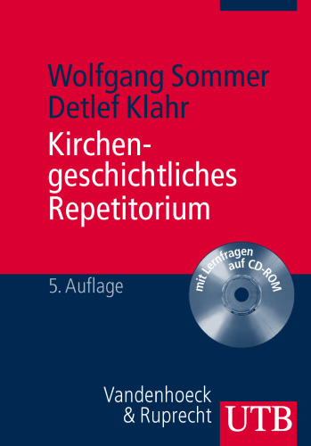 Kirchengeschichtliches Repetitorium: Zwanzig Grundkapitel der Kirchen-, Dogmen- und Theologiegeschichte. Mit Lernfragen auf CD-ROM von Marcel Nieden