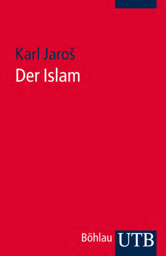 Der Islam: Historische Grundlagen und Glaubenslehre