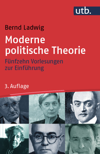 Moderne politische Theorie. Fünfzehn Vorlesungen zur Einführung