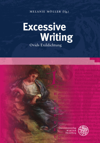 Excessive Writing: Ovids Exildichtung