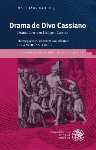 Drama de Divo Cassiano: Drama über den Heiligen Cassian