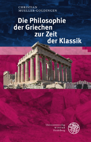 Die Philosophie der Griechen zur Zeit der Klassik