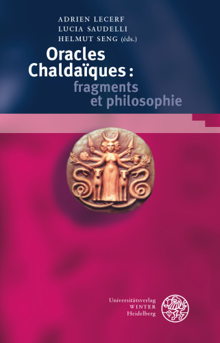 Oracles chaldaïques: fragments et philosophie