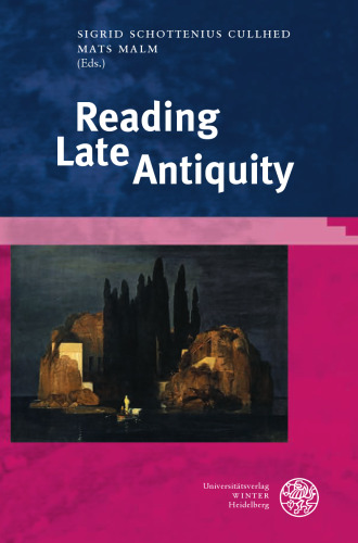 The Library of the Other Antiquity / Reading Late Antiquity (Bibliothek Der Klassischen Altertumswissenschaften, 2. Reihe)