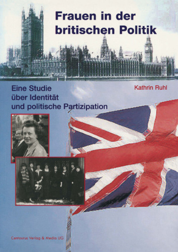 Frauen in der britischen Politik: Eine Studie über Identität und politische Partizipation