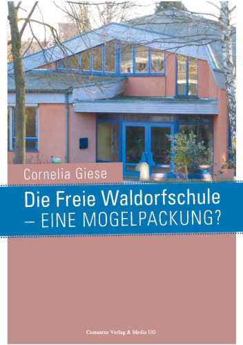 Die Freie Waldorfschule — eine Mogelpackung?
