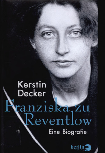 Franziska zu Reventlow : Eine Biografie