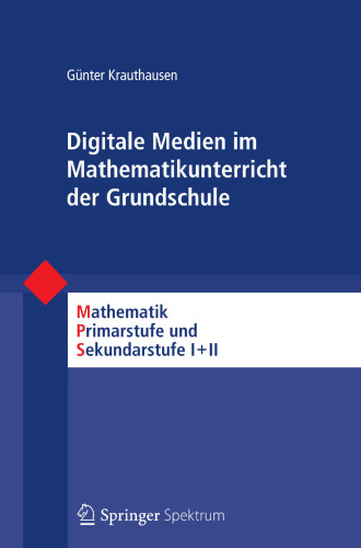 Digitale Medien im Mathematikunterricht der Grundschule
