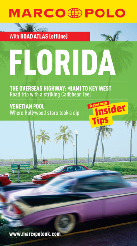 Florida: Travel with Insider Tips