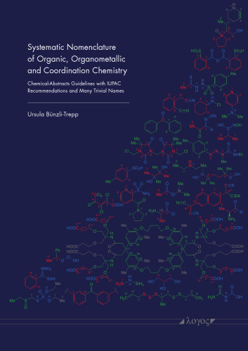 Systematic Nomenclature of Organic, Organometallic and Coordination Chemistry
