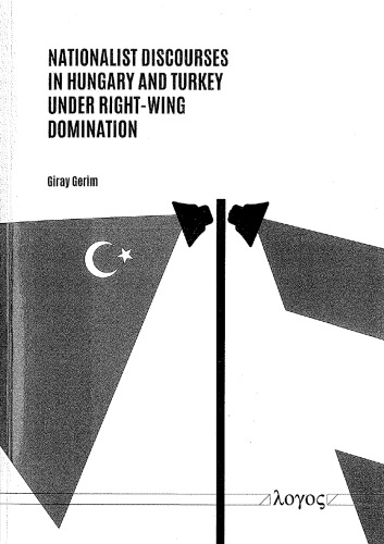 Nationalist Discourses in Hungary and Turkey Under Right-Wing Domination