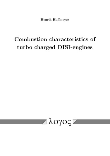 Combustion Characteristics of Turbo Charged DISI-Engines