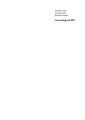 Controlling mit SAP®: Eine praxisorientierte Einführung — Umfassende Fallstudie — Beispielhafte Anwendungen