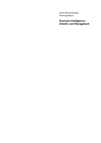 Business Intelligence — Arbeits- und Übungsbuch: Glossar, Aufgaben, Lösungsskizzen