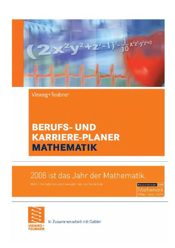 Berufs- und Karriere-Planer Mathematik: Schlüsselqualifikation für Technik, Wirtschaft und IT; für Abiturienten, Studierende und Hochschulabsolventen