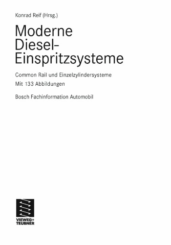 Moderne Diesel-Einspritzsysteme: Common Rail und Einzelzylindersysteme