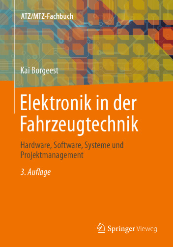 Elektronik in der Fahrzeugtechnik: Hardware, Software, Systeme und Projektmanagement