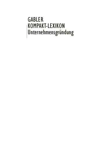 GABLER KOMPAKT-LEXIKON: Unternehmensgründung