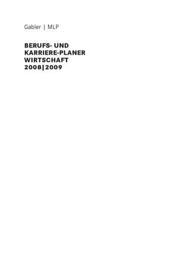 Berufs- und Karriere-Planer Wirtschaft 2008|2009: Für Studenten und Hochschulabsolventen