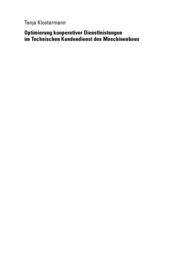 Optimierung kooperativer Dienstleistungen im Technischen Kundendienst des Maschinenbaus