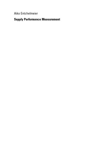Supply Performance Measurement: Leistungsmessung in Einkauf und Supply Management