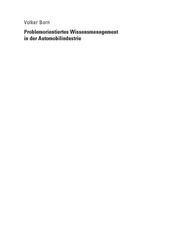 Problemorientiertes Wissensmanagement in der Automobilindustrie: Ein interdisziplinärer Ansatz