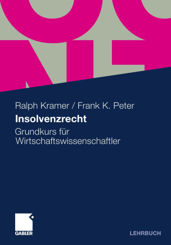 Insolvenzrecht: Grundkurs für Wirtschaftswissenschaftler