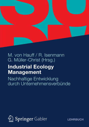 Industrial Ecology Management: Nachhaltige Entwicklung durch Unternehmensverbünde