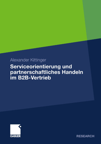 Serviceorientierung und partnerschaftliches Handeln im B2B-Vertrieb