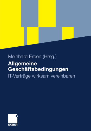 Allgemeine Geschäftsbedingungen: IT-Verträge wirksam vereinbaren