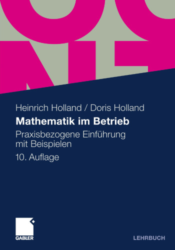 Mathematik im Betrieb: Praxisbezogene Einführung mit Beispielen