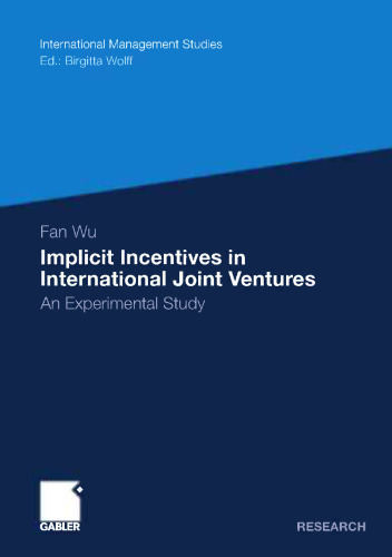 Implicit Incentives in International Joint Ventures: An Experimental Study
