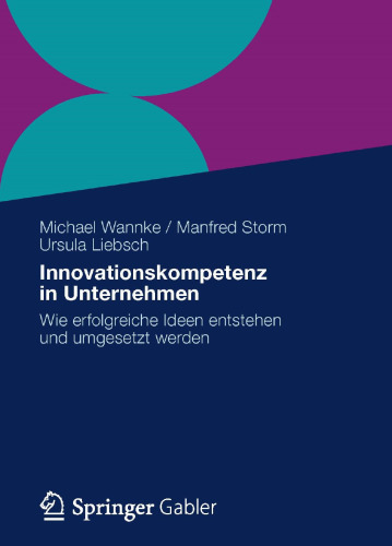 Innovationskompetenz in Unternehmen: Wie erfolgreiche Ideen entstehen und umgesetzt werden