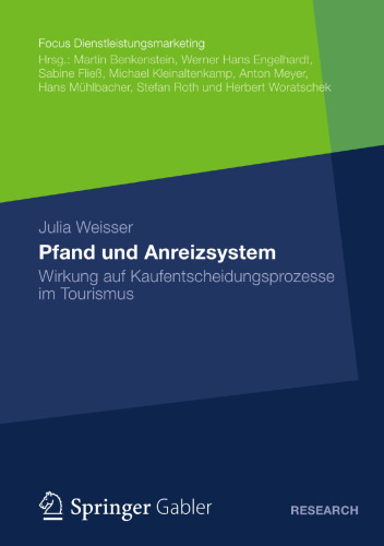 Pfand und Anreizsystem: Wirkung auf Kaufentscheidungsprozesse im Tourismus