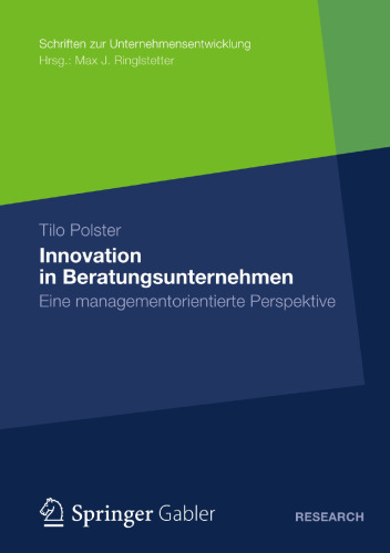 Innovation in Beratungsunternehmen: Eine managementorientierte Perspektive