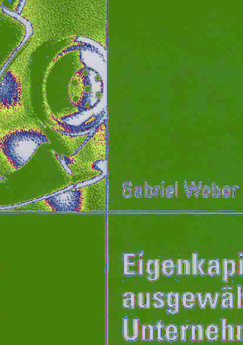 Eigenkapitalkosten ausgewählter Unternehmen auf Basis der modernen Kapitalmarkttheorie: Eine empirische Anwendung des CAPM für die Holz verarbeitende Industrie, Druckmaschinen- und Papierindustrie