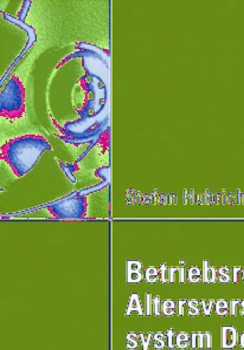 Betriebsrenten im Altersversicherungssystem Deutschlands: Eins Betrachtung aus volkswirtschaftlicher Sicht