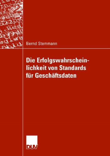 Die Erfolgswahrscheinlichkeit von Standards für Geschäftsdaten