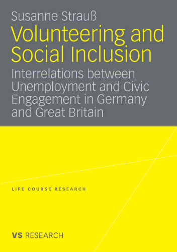 Volunteering and Social Inclusion: Interrelations between Unemployment and Civic Engagement in Germany and Great Britain