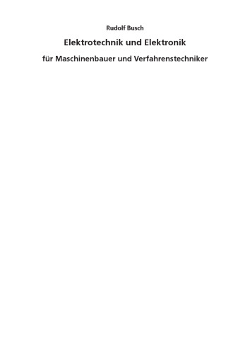 Elektrotechnik und Elektronik für Maschinenbauer und Verfahrenstechniker . 4., korrigierte und aktualisierte Auflage