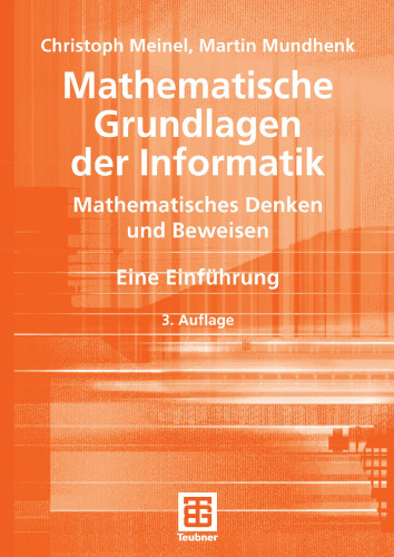 Mathematische Grundlagen der Informatik: Mathematisches Denken und Beweisen