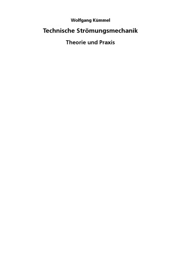Technische Strömungsmechanik - Theorie und Praxis 3.Auflage