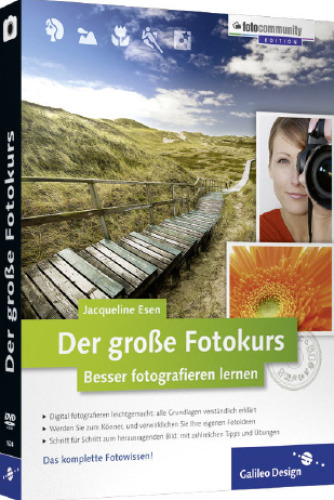 Der grosse Fotokurs Besser fotografieren lernen Edition