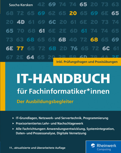 IT-Handbuch für Fachinformatiker*innen: Der Ausbildungsbegleiter