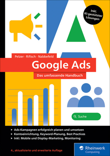 Google Ads: Das umfassende Handbuch