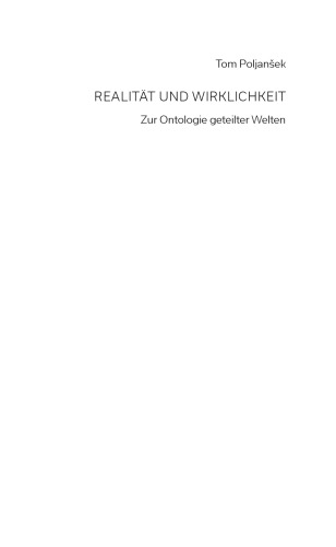 Realität und Wirklichkeit. Zur Ontologie geteilter Welten