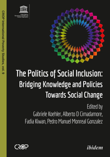 The Politics of Social Inclusion: Bridging Knowledge and Policies Towards Social Change