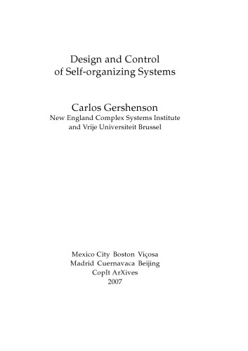 Design and Control of Self-organizing Systems: Facing Complexity with Adaptation and Self-organization