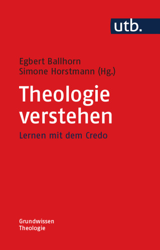 Theologie verstehen: Lernen mit dem Credo